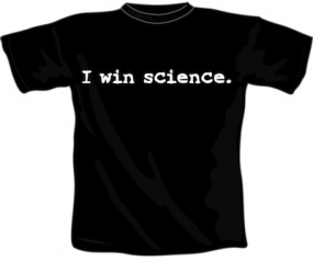 I Win Science Shirt