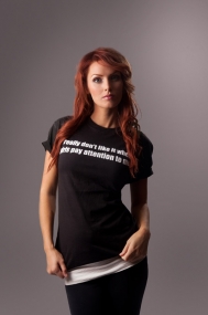 I really don't like it when girls pay attention to me Shirt